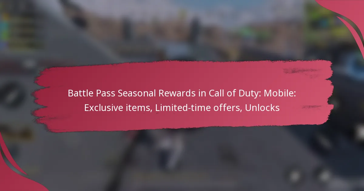 Battle Pass Seasonal Rewards in Call of Duty: Mobile: Exclusive items, Limited-time offers, Unlocks
