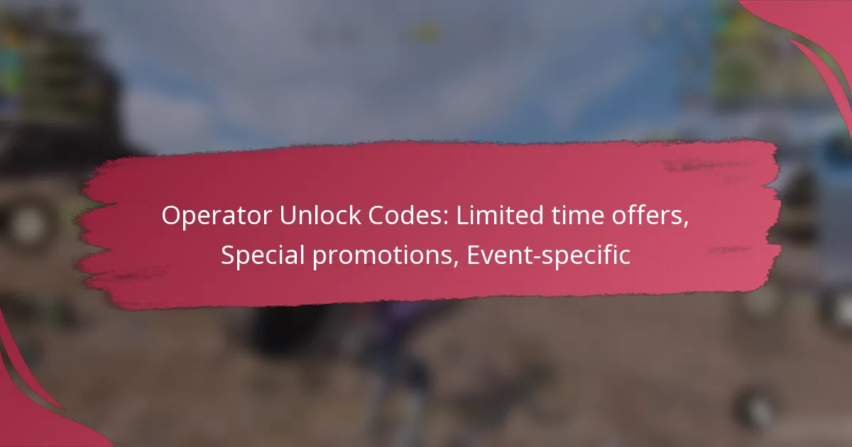 Operator Unlock Codes: Limited time offers, Special promotions, Event-specific