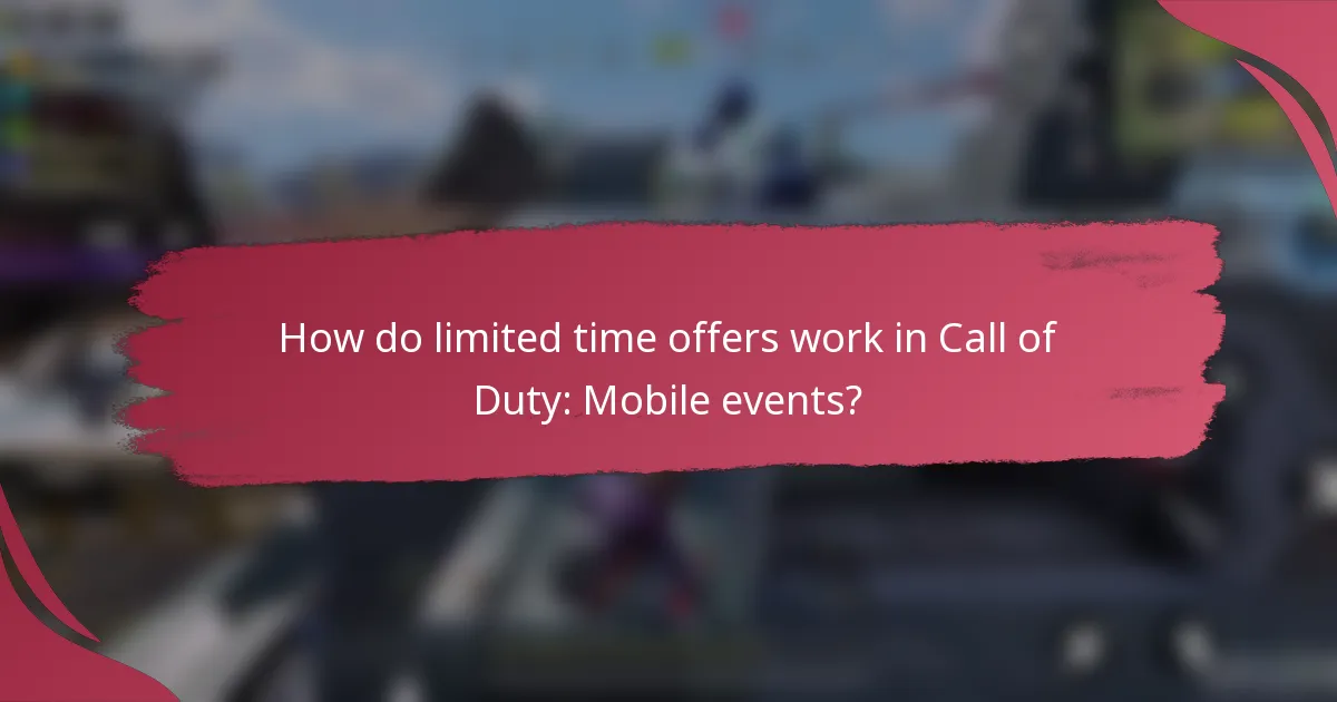 How do limited time offers work in Call of Duty: Mobile events?