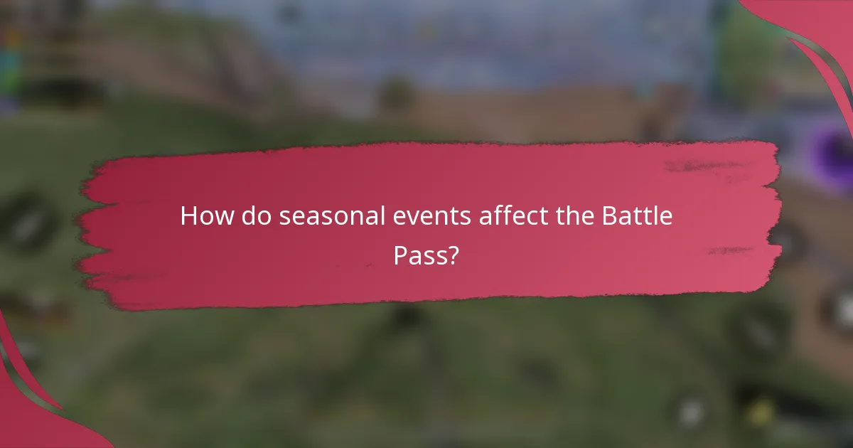 How do seasonal events affect the Battle Pass?
