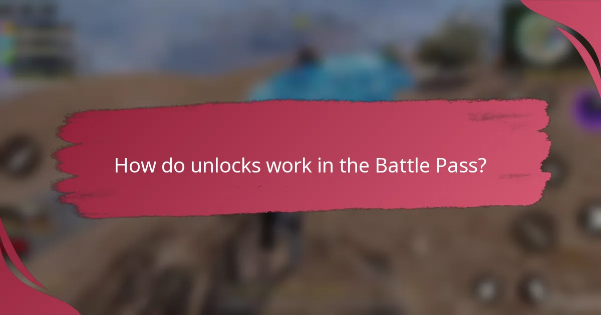 How do unlocks work in the Battle Pass?