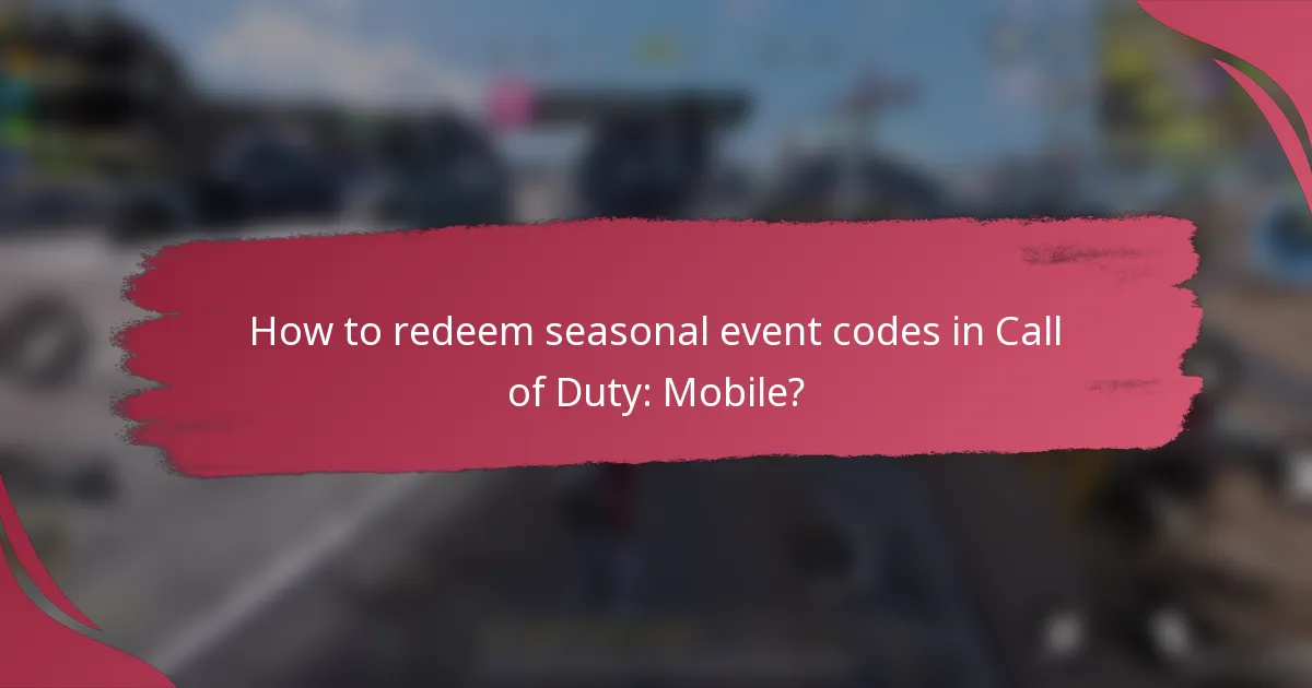 How to redeem seasonal event codes in Call of Duty: Mobile?