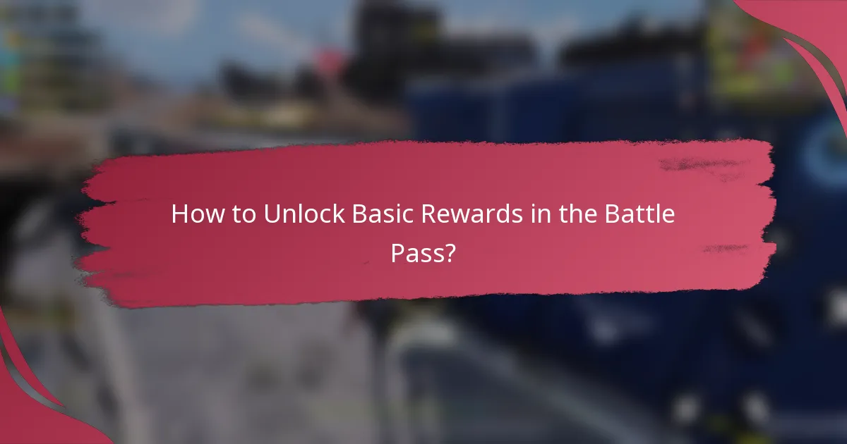 How to Unlock Basic Rewards in the Battle Pass?