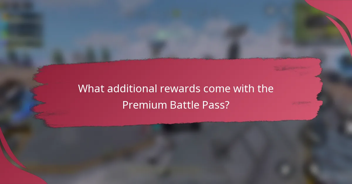 What additional rewards come with the Premium Battle Pass?