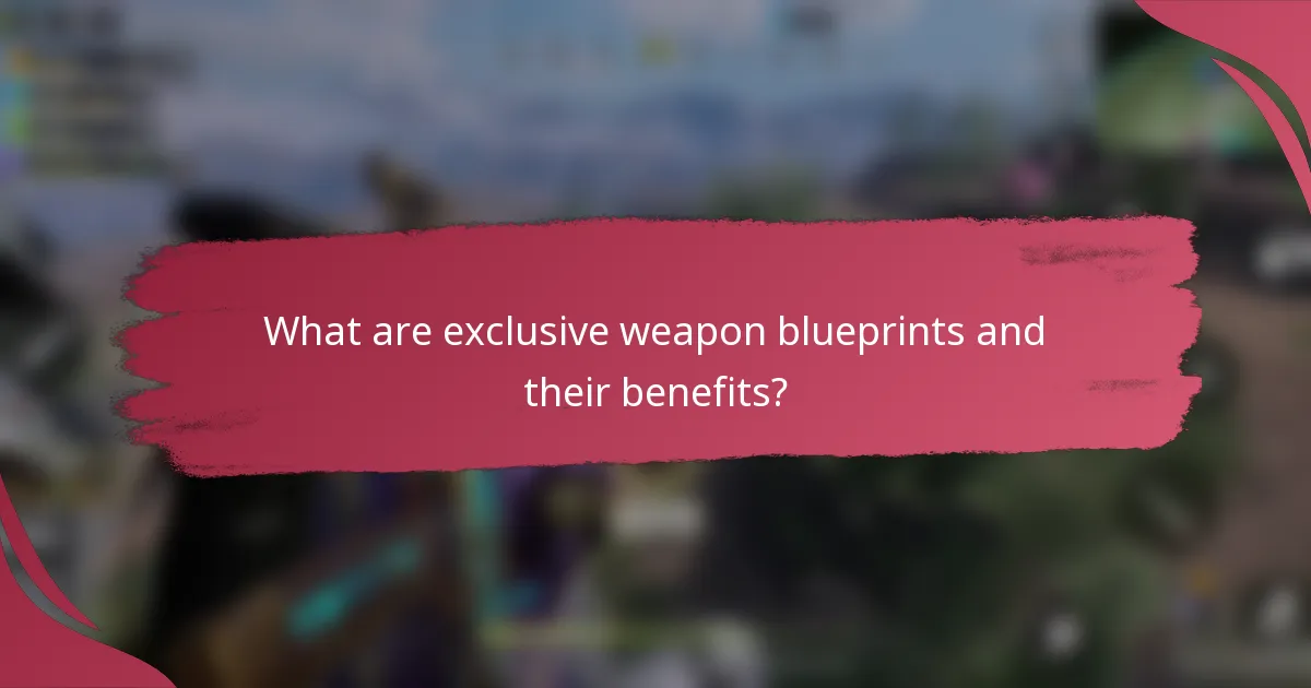 What are exclusive weapon blueprints and their benefits?