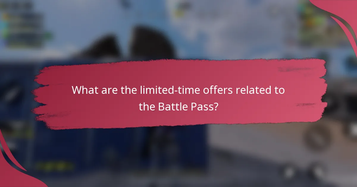 What are the limited-time offers related to the Battle Pass?