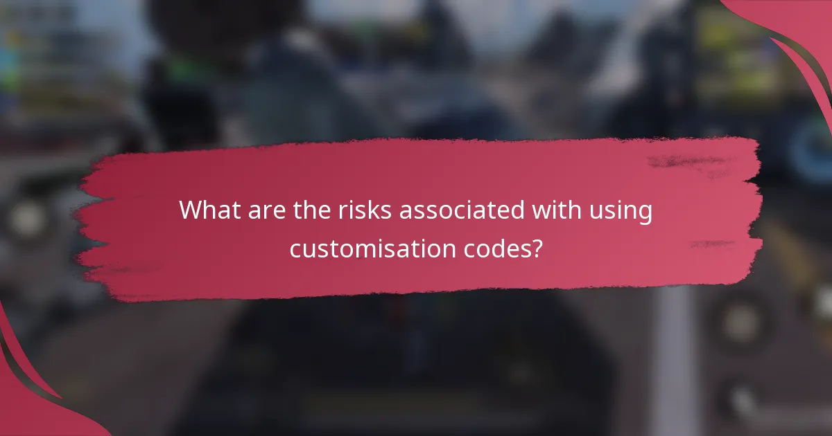 What are the risks associated with using customisation codes?