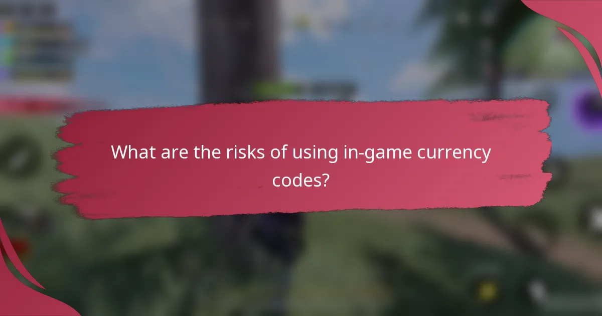 What are the risks of using in-game currency codes?