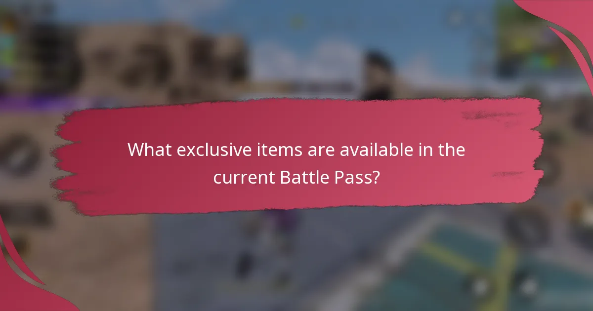 What exclusive items are available in the current Battle Pass?