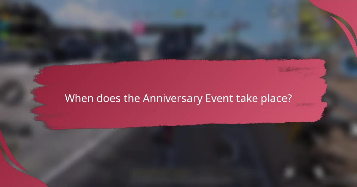 When does the Anniversary Event take place?